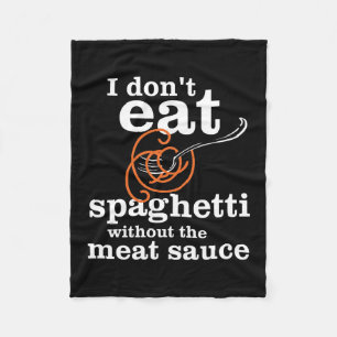 Ik Eet Geen Spaghetti Zonder De Vleessaus Fleece Deken
