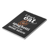 Ik eet geen spaghetti zonder de vleessaus notitieblok (Linkerzijde)