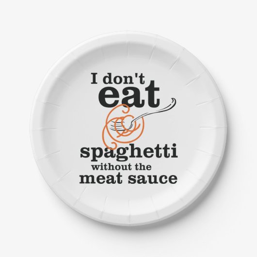 Ik eet geen spaghetti zonder de vleessaus papieren bordje (Voorkant)