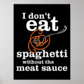 Ik eet geen spaghetti zonder de vleessaus poster (Voorkant)