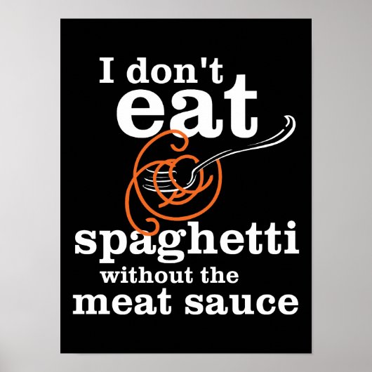 Ik eet geen spaghetti zonder de vleessaus poster (Voorkant)