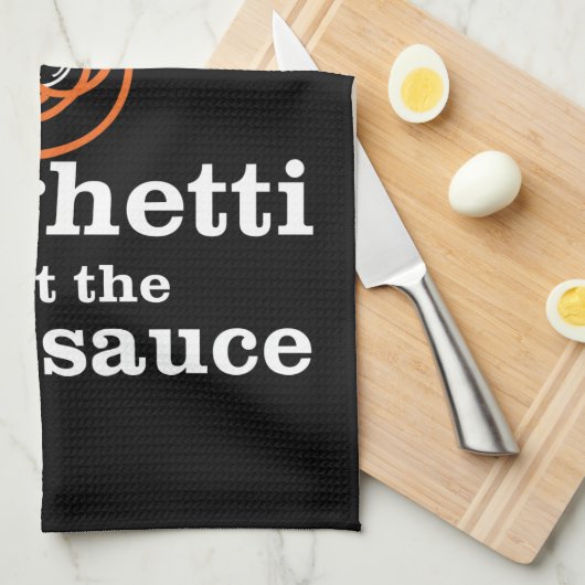 Ik eet geen spaghetti zonder de vleessaus theedoek (Quarter Fold)