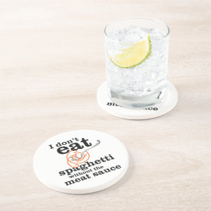 Ik eet geen spaghetti zonder de vleessaus zandsteen onderzetter