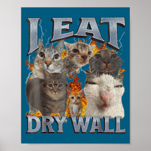 Ik eet gipsplaat Funny Cat Meme Bootleg Grafisch  Poster