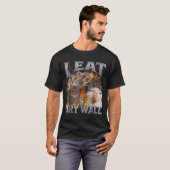 Ik eet gipsplaat Funny Cat Meme Bootleg Grafisch T-shirt (Voorkant volledig)