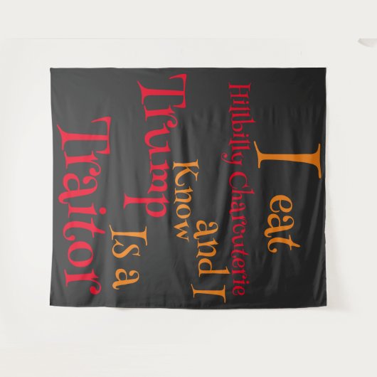 Ik eet Hillbilly Charcuterie en ik weet dat Trump Wandkleed (Voorkant (horizontaal))