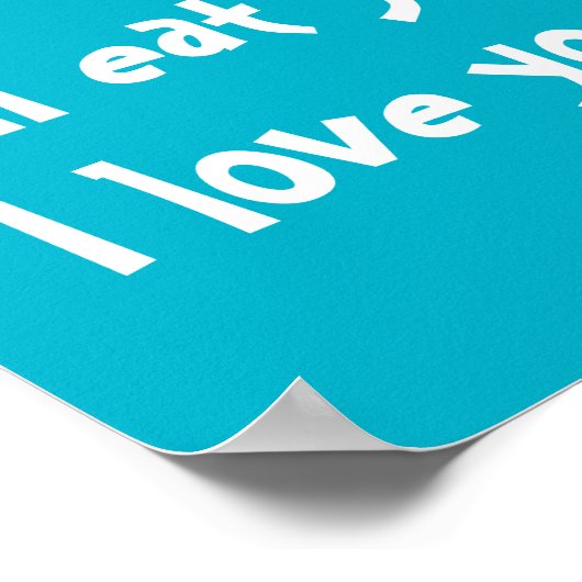 Ik eet je wel op, ik hou van je zo van Poster (Hoek)