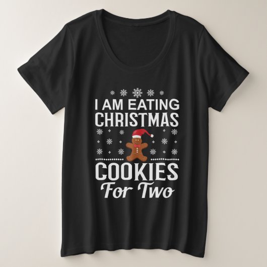 Ik eet kerstkoekjes voor twee zwangerschappen grote maat t-shirt (Design voorkant)