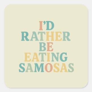 Ik eet liever samosa's vierkante sticker