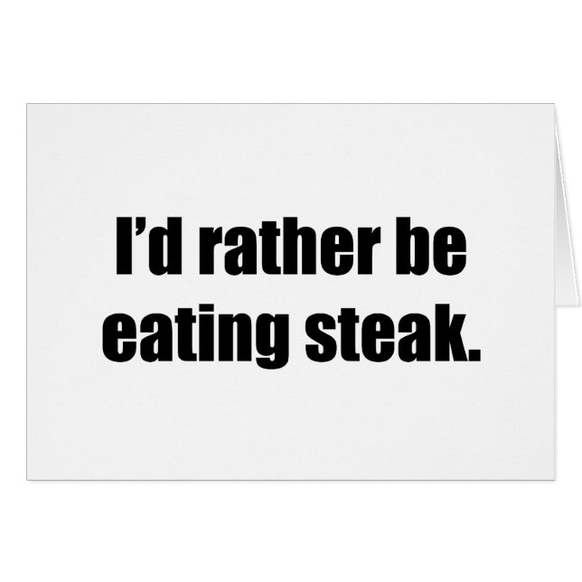 Ik eet liever Steak. (Voorkant Horizontaal)
