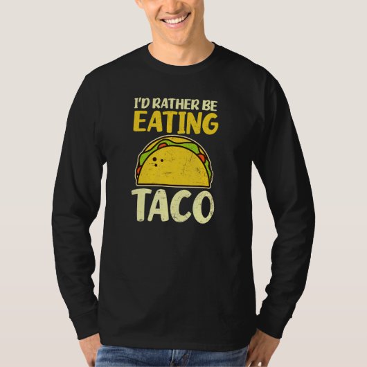 Ik eet liever Taco T-shirt (Voorkant)