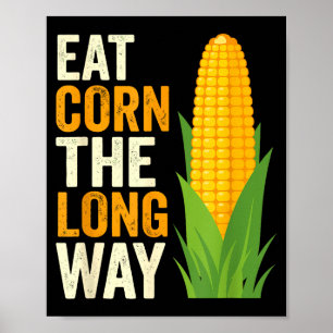 Ik Eet Mais Op De Lange Manier T, Grappige Maislie Poster