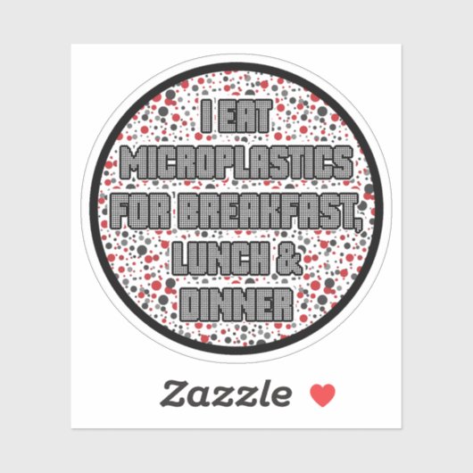 Ik eet microplastics als ontbijt sticker (Vel)