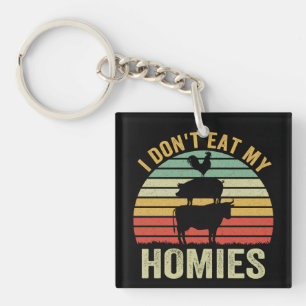 Ik Eet Mijn Homies Niet Veganistisch Sleutelhanger
