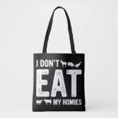 Ik eet mijn huizen niet tote bag (Voorkant)