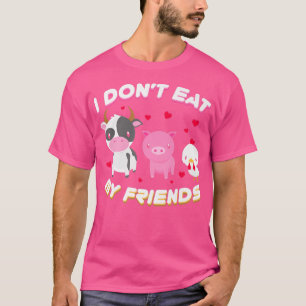 Ik eet mijn vriend Vegan Fruit Vegetarian niet T-shirt