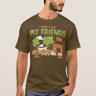 Ik eet mijn vrienden geen groente vegetariër. t-shirt
