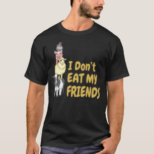 Ik eet mijn vrienden Vegan Vegetarian niet T-shirt