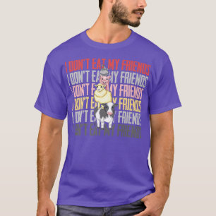 Ik eet niet mijn vrienden Koe schaap varkenskip Go T-shirt
