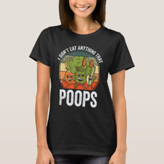 Ik Eet Niets Dat Grappig PoepT Veganistische Plant T-shirt