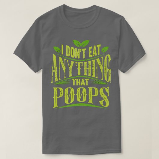 Ik eet niets dat grappig Vegan grappig is. T-shirt (Design voorkant)