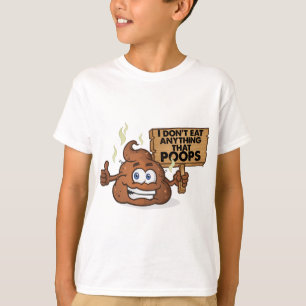 Ik eet niets dat poeps opeet t-shirt