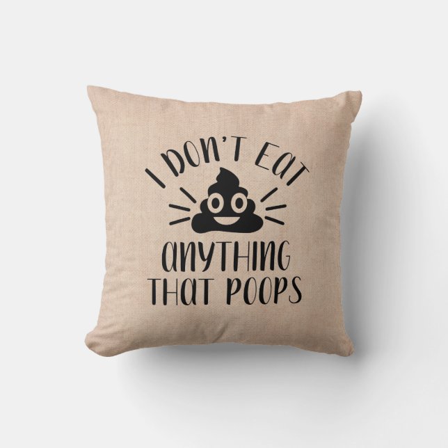 Ik eet niets dat poeps, Vegan Kussen (Voorkant)