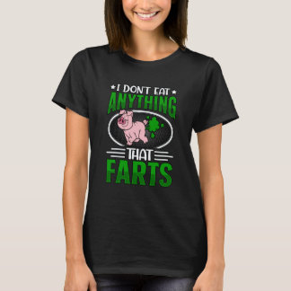 Ik eet niets dat scheet Vegan Vegan Zegt T-shirt