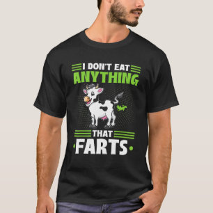 Ik eet niets dat scheet Veganistische Vegetariër C T-shirt