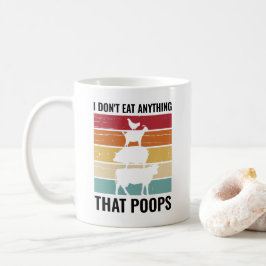 Ik eet niets dat Vegan Dierenvriend poept Koffiemok