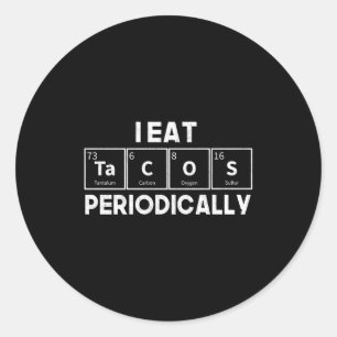 Ik eet periodiek taco's scheikunde wetenschap grap ronde sticker