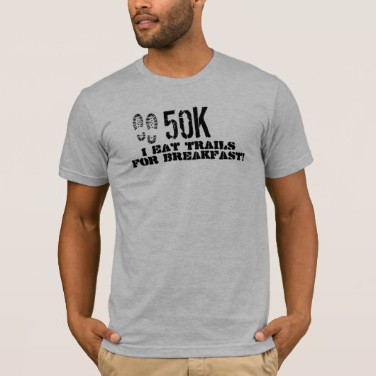 Ik eet trails voor het ontbijt. t-shirt (Voorkant)