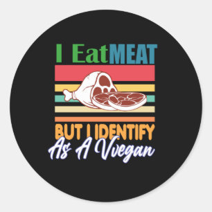 Ik eet vlees, maar ik identificeer me als een Vega Ronde Sticker