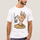 Ik eet zand strand citaat meme t-shirt (Voorkant)