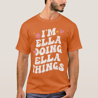 Ik Ella doe Ellahings Retro Groovy Persoonlijk T-shirt