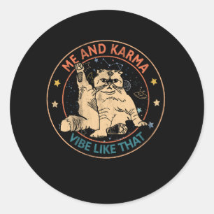 Ik en Karma Vibe zoals dat Karma een kat Spint Ronde Sticker