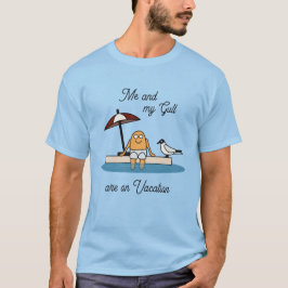 Ik en mijn meeuw zijn op vakantie t-shirt