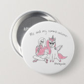 Ik en m'n unicorn badge ronde button 7,6 cm (Voorkant /achterkant)