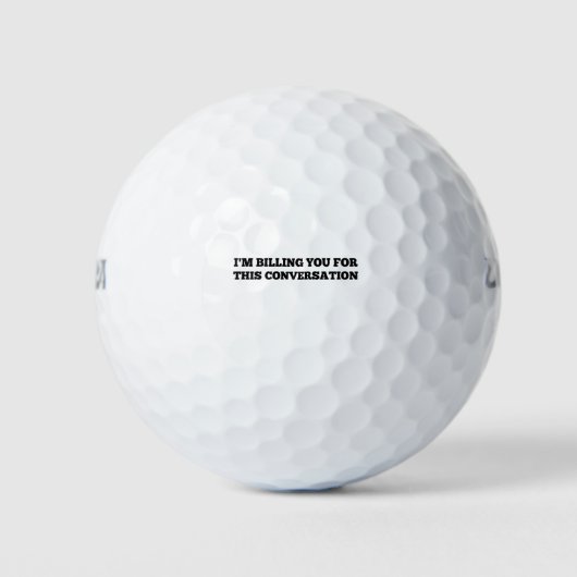 Ik factureer je voor deze discussie grappige advoc golfballen (Voorkant)