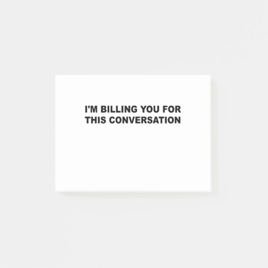 Ik factureer je voor deze discussie grappige advoc post-it® notes (Voorkant)