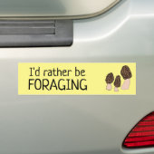 Ik foerageer liever Morels Paddenstoelen Schimmels Bumpersticker (Op auto)