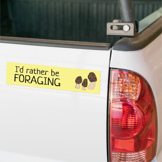 Ik foerageer liever Morels Paddenstoelen Schimmels Bumpersticker (Op Truck)