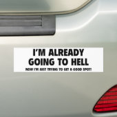 Ik ga al naar de hel bumpersticker (Op auto)