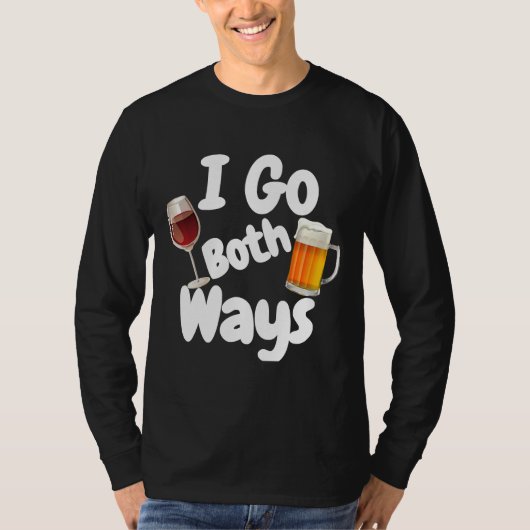 Ik ga allebei Wijnbier Drink. T-shirt (Voorkant)