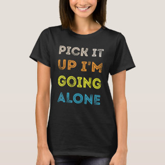 Ik ga alleen maar een grappige Euchre-speler halen T-shirt