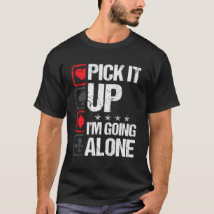 Ik ga alleen met Euchre Gamers, Funny Coo T-shirt