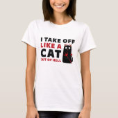 Ik ga als een kat uit de hel t-shirt (Voorkant)