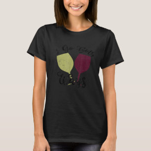 Ik ga beide kanten op Rood Witte Wijn Liefhebber G T-shirt