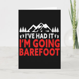 Ik Ga Blootsvoets Natuur Aarding Grappig Blootsvoe Kaart