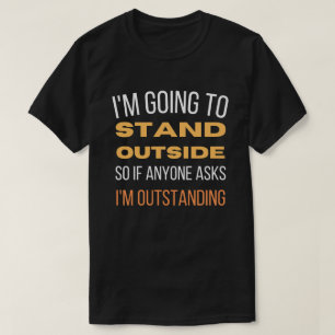 Ik ga buiten staan  t-shirt